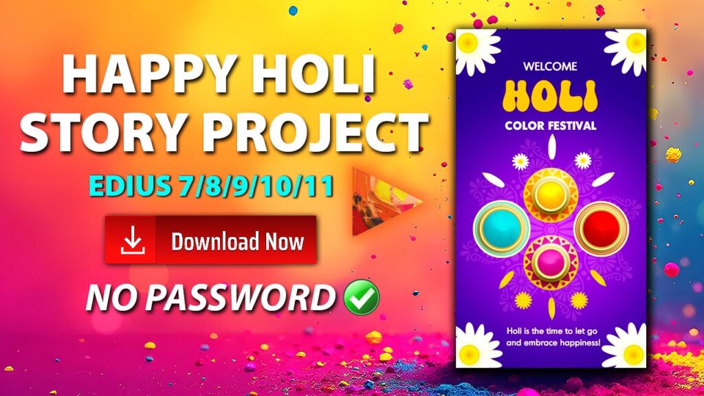 Happy Holi Story Project FREE Download For EDIUS 11