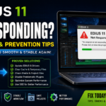 EDIUS 11 Not Responding